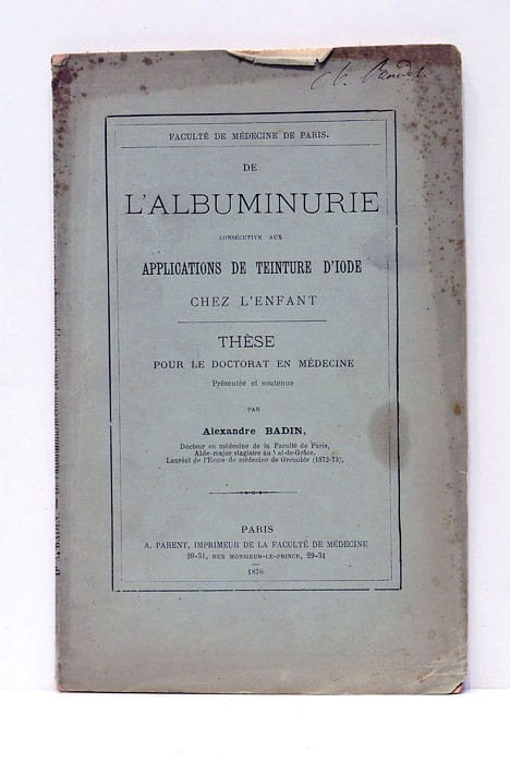 De l'albuminurie consécutive aux applications de teinture d'iode chez l'enfant.
