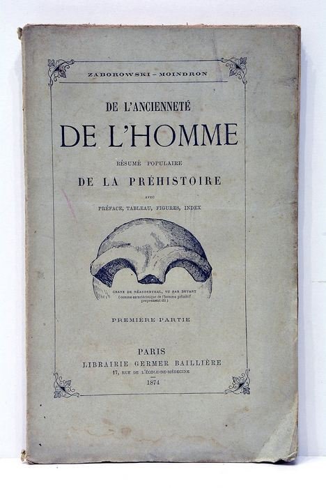 De l'ancienneté de l'homme. Résumé populaire de la Préhistoire avec …
