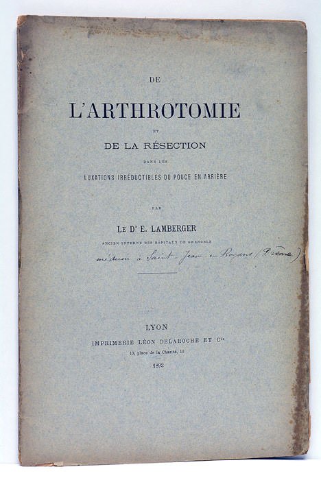 De l'Arthrotomie et de la Résection dans les Luxations irréductibles …