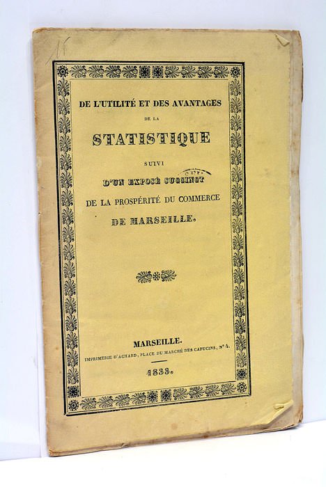 De l’Utilité et des Avantages de la Statistique, suivi d’un …
