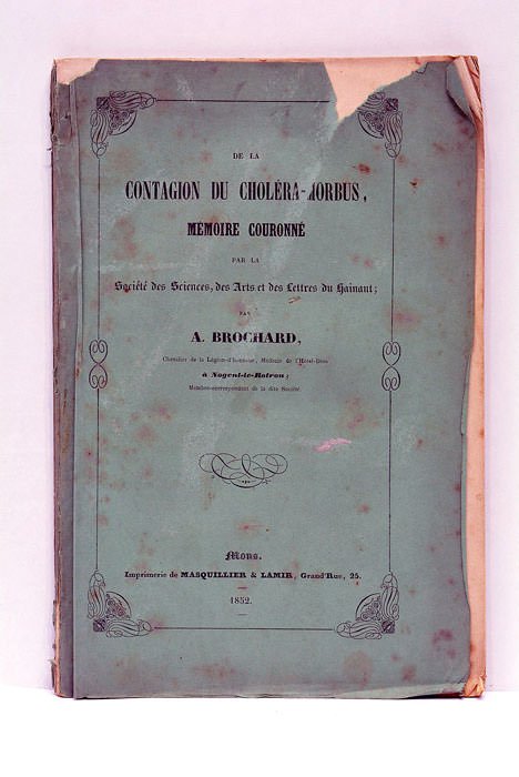 De la contagion du choléra-morbus. Mémoire couronné par la Société …