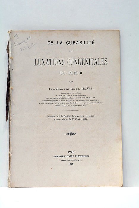 De la Curabilité des Luxations Congénitales du Fémur. Mémoire lu …