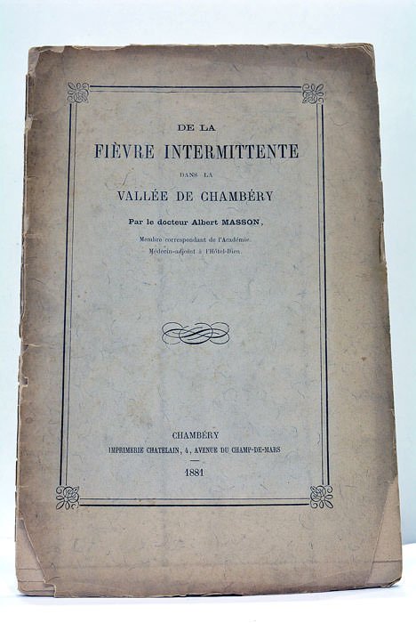 De la Fièvre Intermittente dans la Vallée de Chambéry.