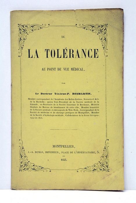De la tolérance au point de vue médical.