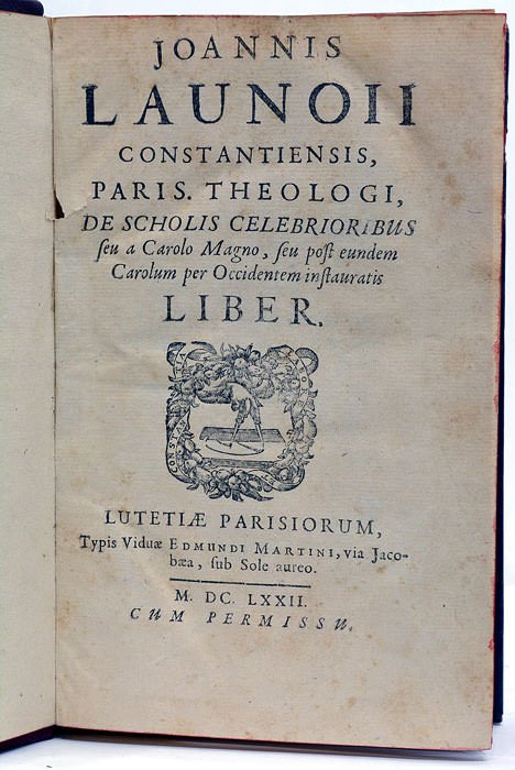 De Scholis Celebrioribus seu à Carolo Magno, seu post eundem …