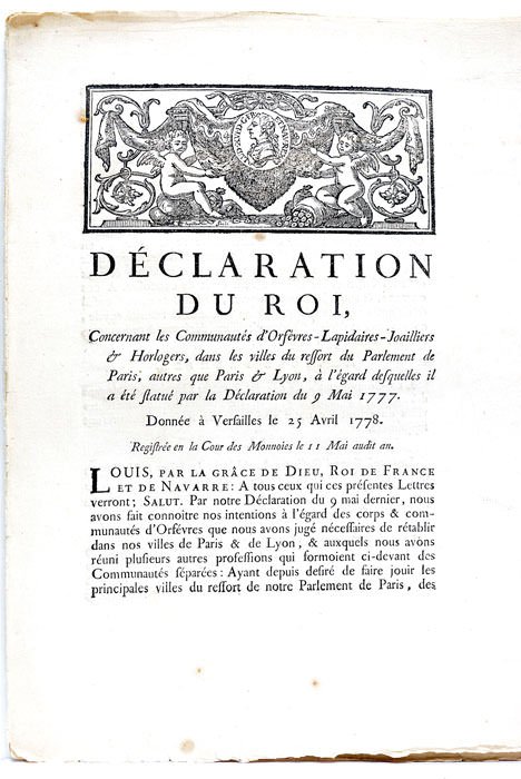 DECLARATION du Roi, Concernant les Communautés d'Orfèvres-Lapidaires-Joailliers et Horlogers, dans …
