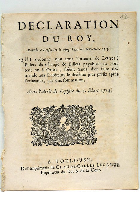 DÉCLARATION DU ROY DONNÉE À VERSAILLES LE VINGT-HUITIÈME NOVEMBRE 1713. …