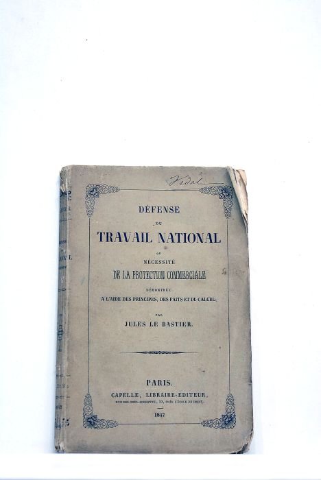 Défense du travail national ou nécessité de la protection commerciale …
