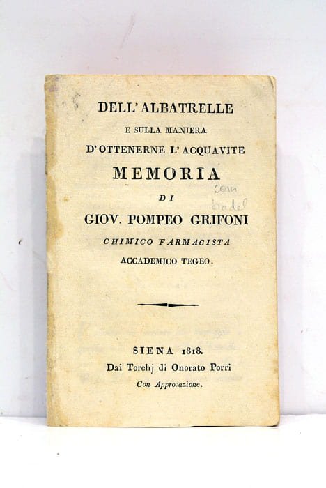 Dell'Albatrelle e sulla maniera d'ottenerne l'Acquavite. Memoria.