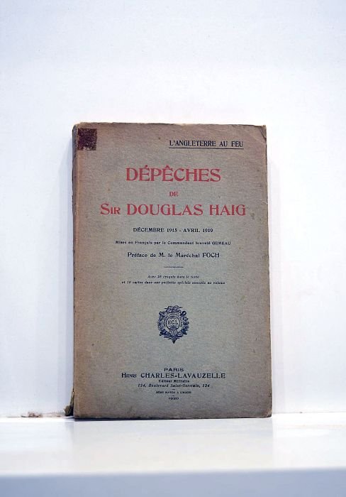 Dépêches. Décembre 1915 - Avril 1919. Mises en français par …