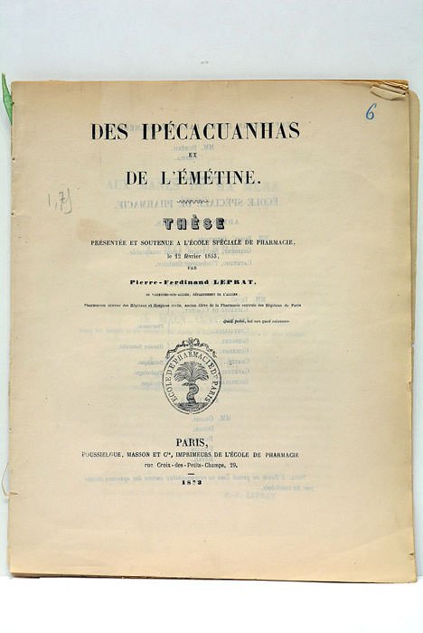 Des Ipécacuanhas et de l'émétine. Thèse présentée et soutenue à …