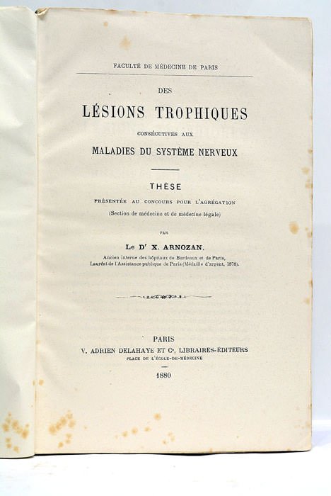 Des Lésions trophiques consécutives aux maladies du Système Nerveux. Thèse …
