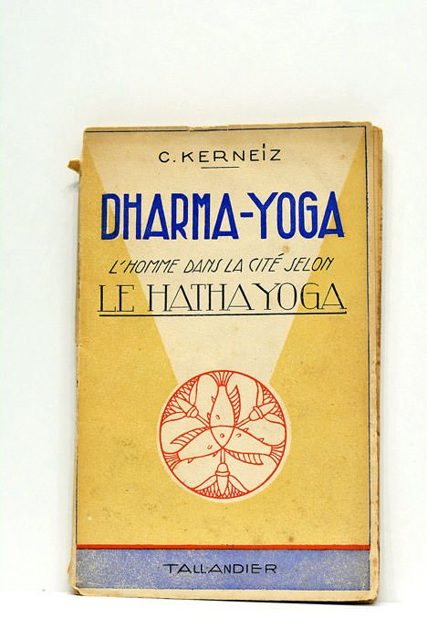 Dharma-Yoga. L'homme dans la cité selon le Hatha yoga.