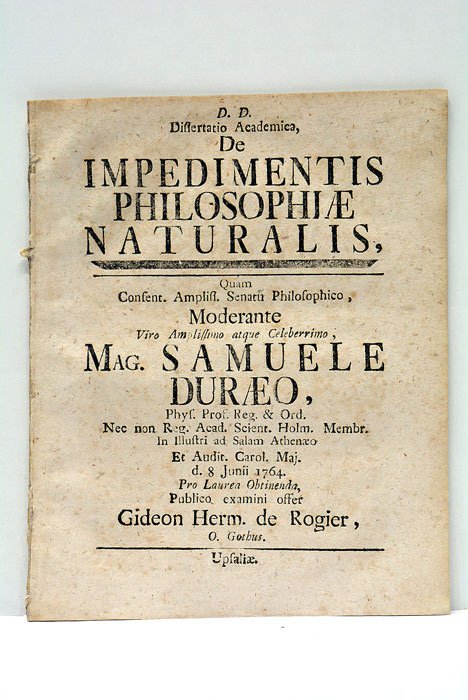 Dissertatio Academica De Impedimentis Philosophiae Naturalis, Quam Consent. Amplist. Senatu …