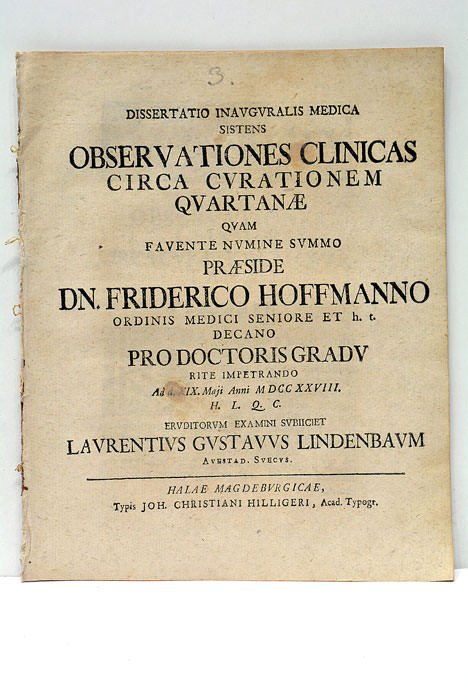 Dissertatio Inauguralis Medica Sistens Observationes Clinicas circa Curationem Quartanae quam …