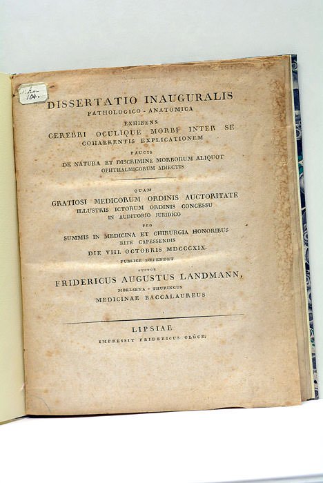 Dissertatio Inauguralis Pathologico-Anatomica exhibens Cerebri Oculique Morbi inter se cohaerentis …