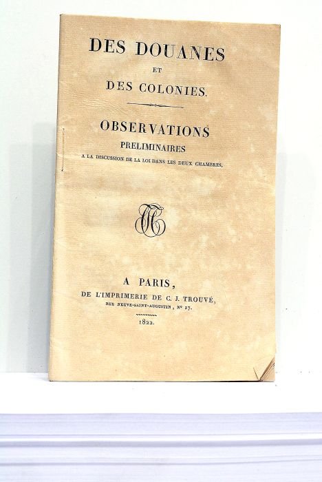 DOUANES et des Colonies (Des). Observations préliminaires à la discussion …