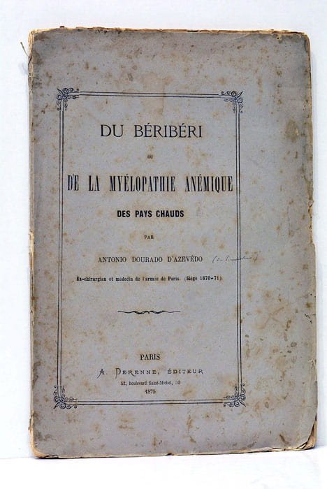 Du Béribéri ou de la Myélopathie Anémique des pays chauds.