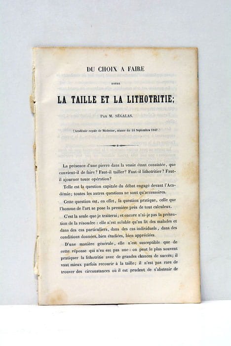 Du Choix à faire entre la Taille et la Lithotritie. …