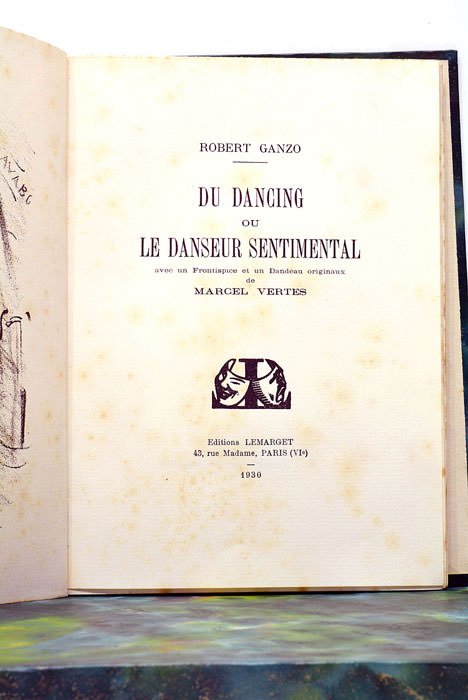 Du Dancing ou Le danseur sentimental. Avec un frontispice et …