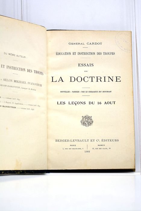 Education et instruction des troupes. Essais sur la doctrine. Nouvelles …