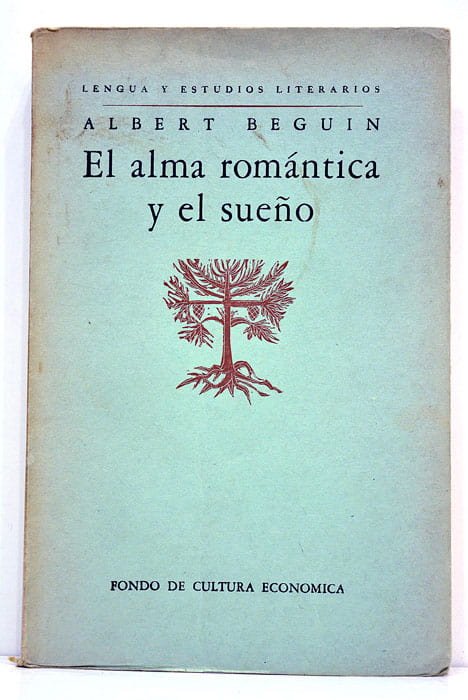El alma romantica y el sueño. Ensayo sobre el romanticismo …