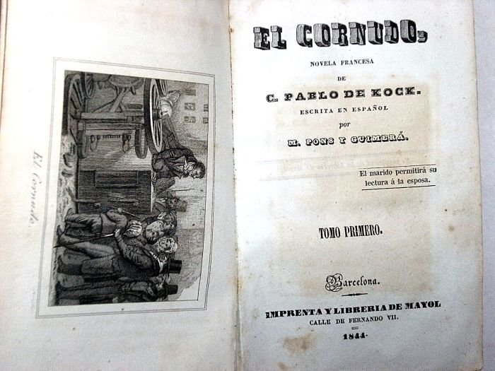 El Cornudo, novela francesa. Escrita en español por M. Pons …