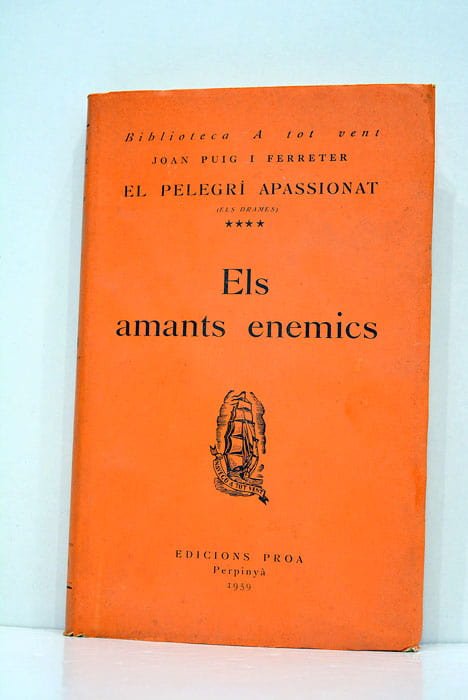 El pelegrí apassionat (Els drames). Els amants enemics.