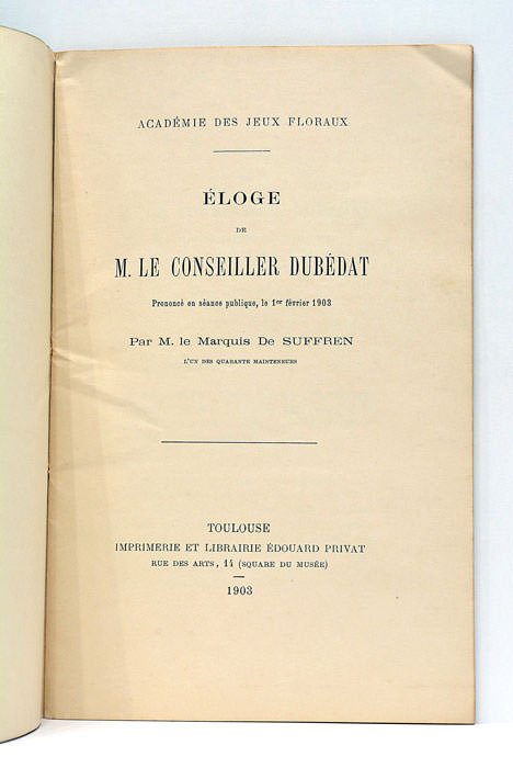 Éloge de M. le Conseiller dubédat. Prononcié en séance publique, …