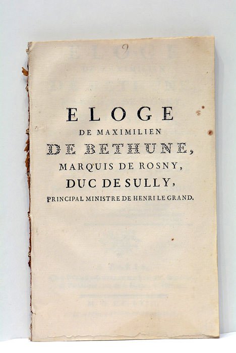 Eloge de Maximilien de Bethune, Marquis de Rosny, Duc de …