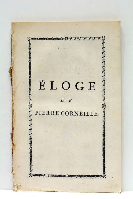 Eloge de Pierre Corneille, qui au jugement de l'Académie des …