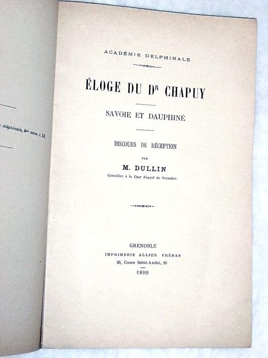 Éloge du Dr. Chapuy. Savoie et Dauphiné. Discours de réception.