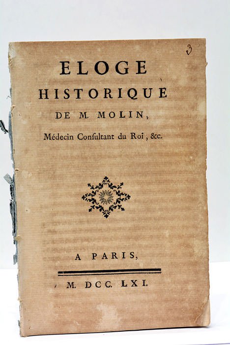 Eloge Historique de M. Molin, Médecin Consultant du Roi, etc.