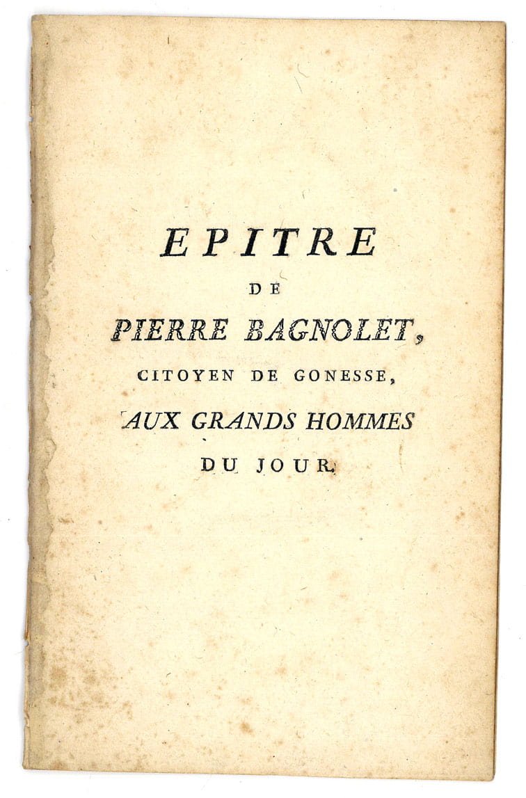 Epitre de Pierre Bagnolet, citoyen de Gonesse, aux Grands Hommes …