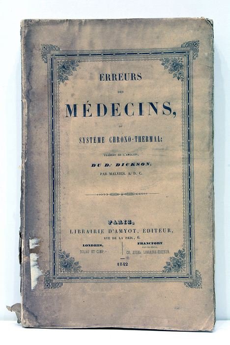 Erreurs des Médecins, ou Système Chrono-Thermal; traduit de l'Anglais par …