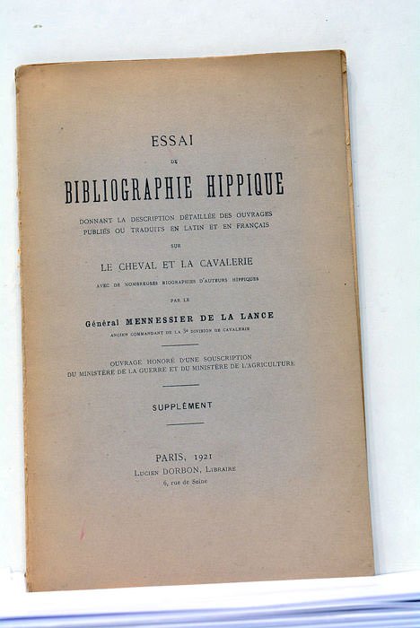 Essai de bibliographie hippique donnant la description détaillée des ouvrages …