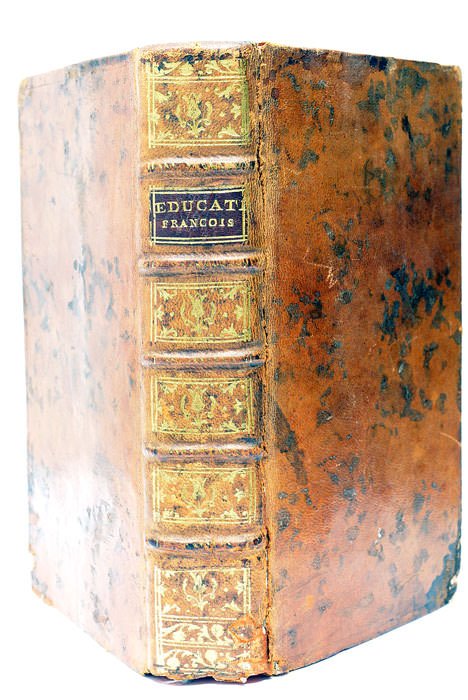 Essai Historique et Moral sur l'Education Françoise.