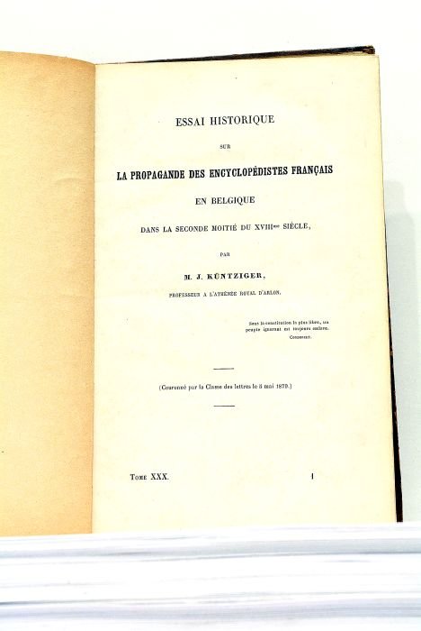Essai Historique sur la Propagande des Encyclopédistes Français en Belgique …