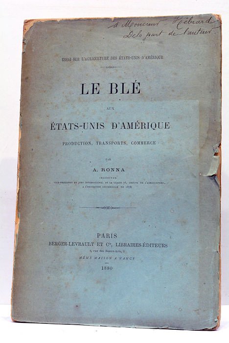 Essai sur l'Agriculture des Etats-Unis d'Amérique. Le Blé aux Etats-Unis …