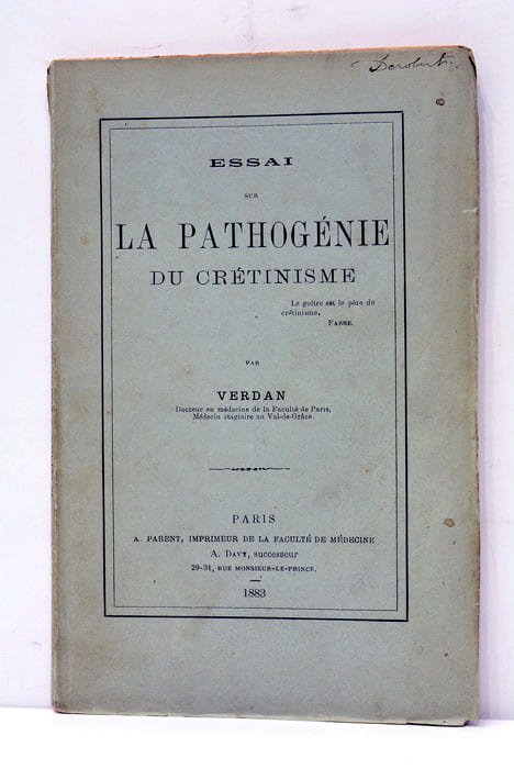 Essai sur la pathogénie du Crétinisme.