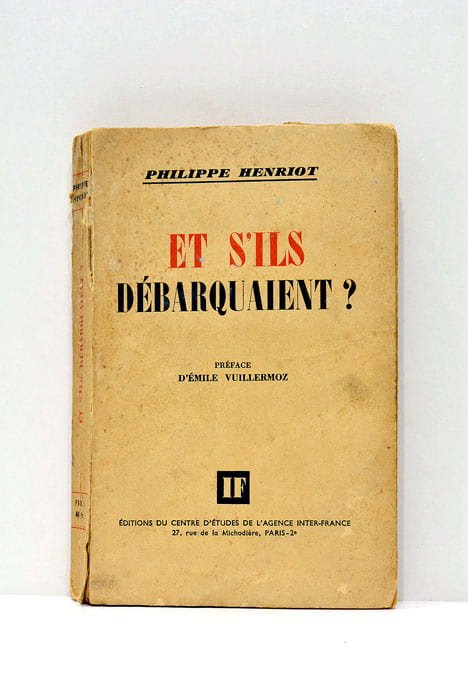Et s'ils débarquaient ? Préface d'Émile Vuillermoz.
