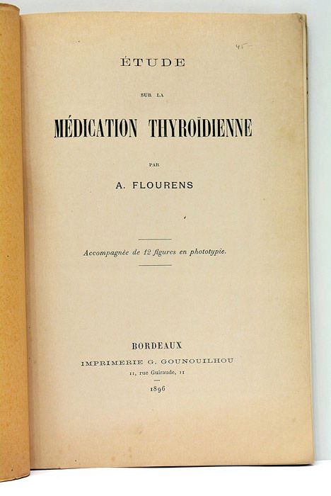 Étude sur la médication thyroïdienne. Accompagnée de 12 figures en …