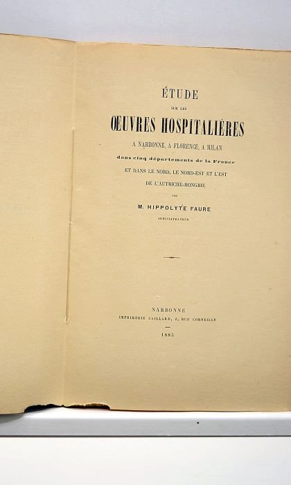 Etude sur les oeuvres hospitalières à Narbonne, à Florence, à …