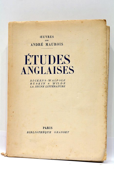 Études anglaises. Dickens - Walpole. Ruskin et Wilde. La Jeune …