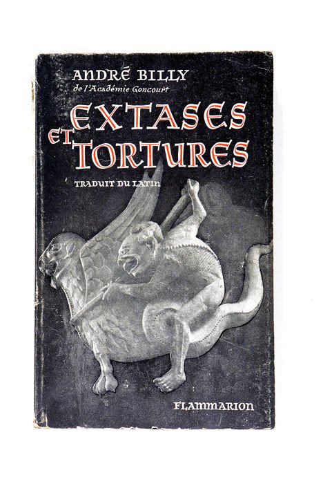 Extases et Tortures. Vie de la bienheureuse Christine de Stommeln. …