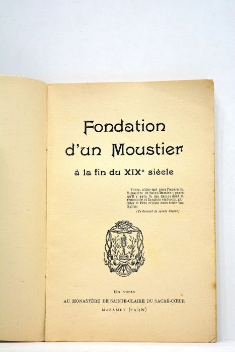 FONDATION d'un Moustier à la fin du XIXe siècle.