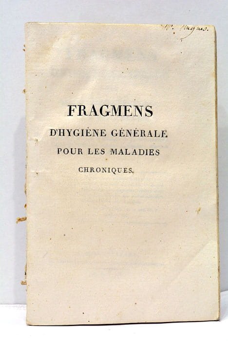 Fragmens d'Hygiène Générale pour les Maladies Chroniques.