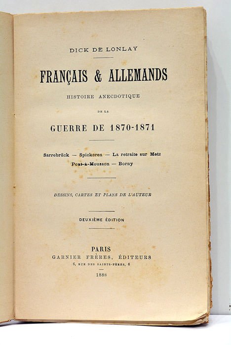 Français et Allemands. Histoire anecdotiques de la guerre de 1870-1871. …