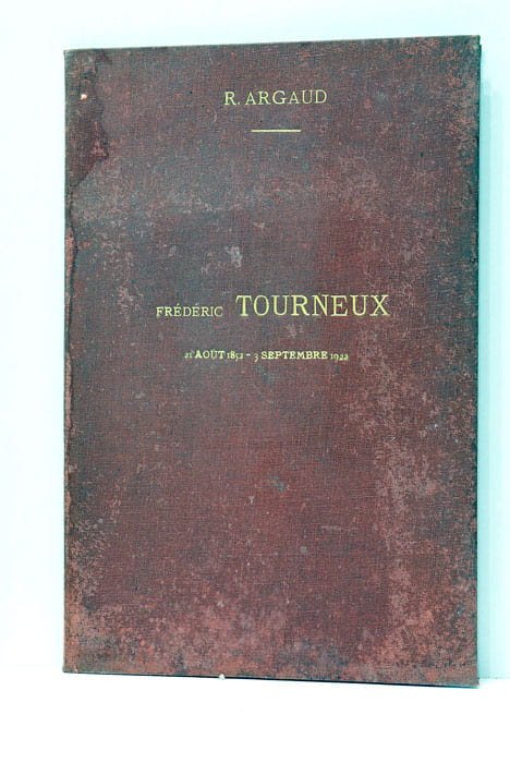 Frédéric TOURNEUX (21 Août 1852 - 3 Septembre 1922).