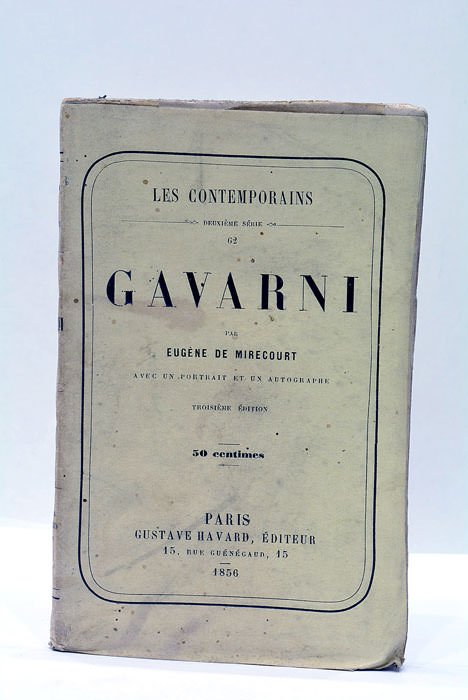 Gavarni. Avec un portrait et un autographe. Troisième édition.